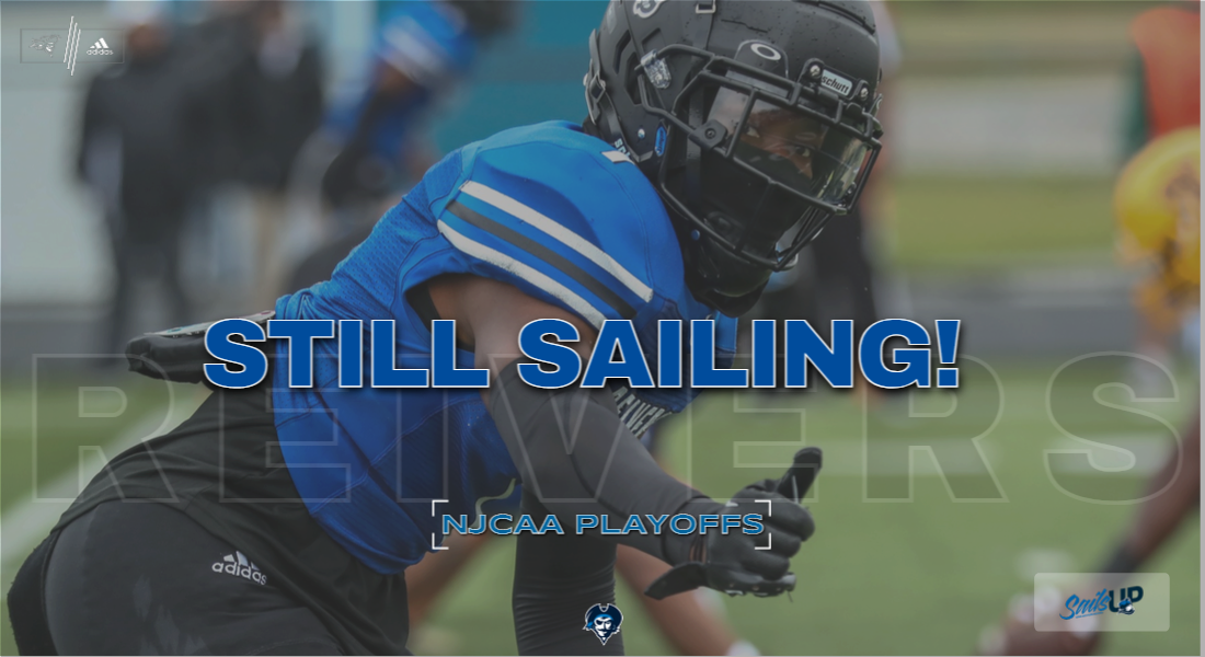Still Sailing!  Reivers Heading to Mississippi for NJCAA Playoffs